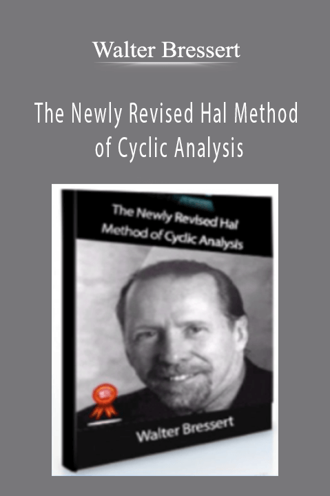 The Newly Revised Hal Method of Cyclic Analysis – Walter Bressert