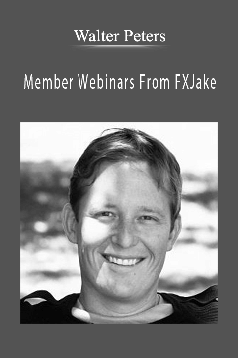 Member Webinars From FXJake – Walter Peters