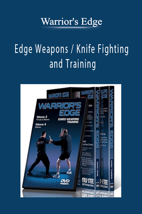 Edge Weapons / Knife Fighting and Training – Warrior's Edge