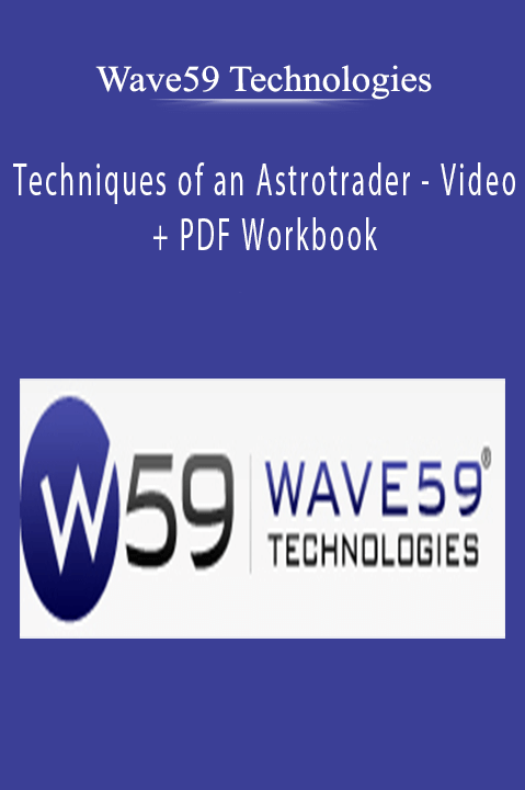Techniques of an Astrotrader – Video + PDF Workbook – Wave59 Technologies