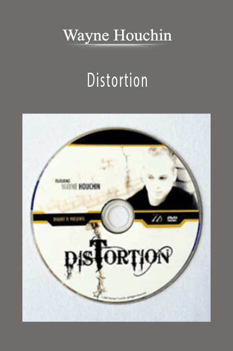 Distortion – Wayne Houchin