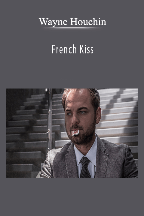 French Kiss – Wayne Houchin