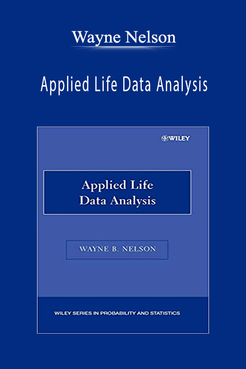 Applied Life Data Analysis – Wayne Nelson