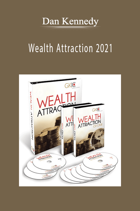 Dan Kennedy – Wealth Attraction 2021