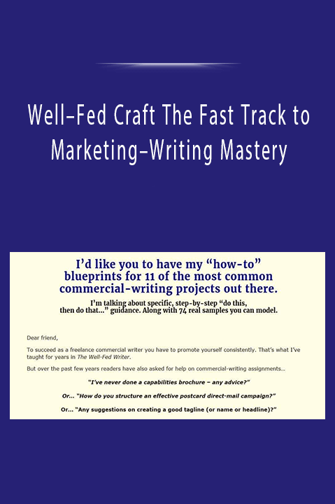 Well–Fed Craft The Fast Track to Marketing–Writing Mastery