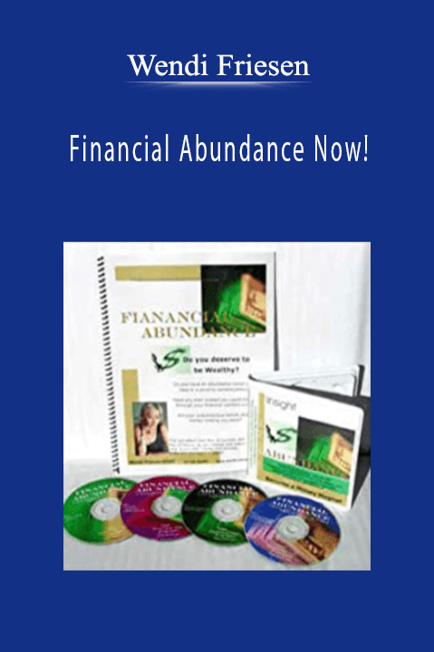 Financial Abundance Now! – Wendi Friesen