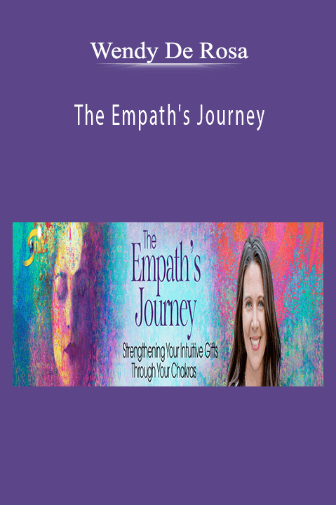 The Empath's Journey – Wendy De Rosa