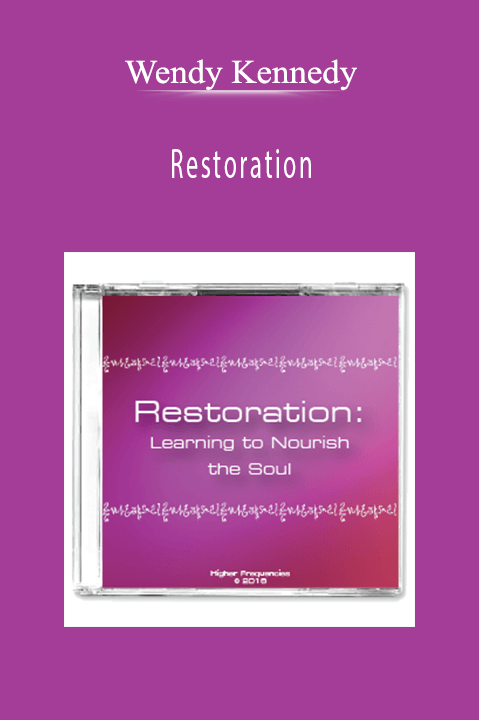 Restoration – Wendy Kennedy