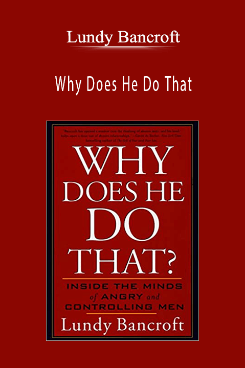 Lundy Bancroft – Why Does He Do That