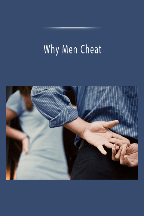 Why Men Cheat