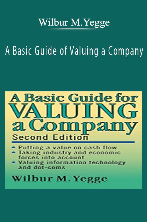 A Basic Guide of Valuing a Company – Wilbur M.Yegge