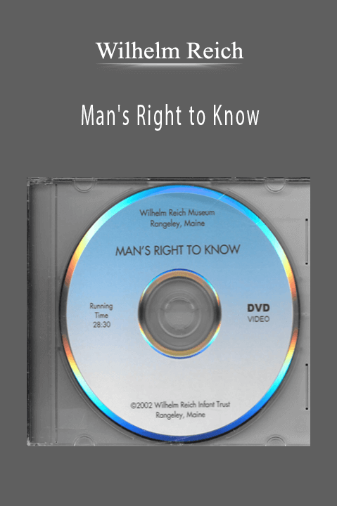 Man's Right to Know – Wilhelm Reich