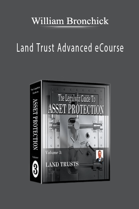 Land Trust Advanced eCourse – William Bronchick