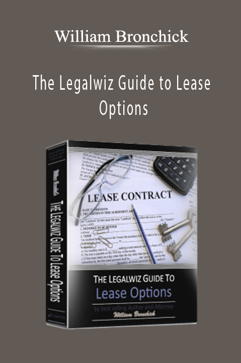 The Legalwiz Guide to Lease Options – William Bronchick