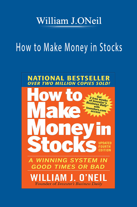 How to Make Money in Stocks – William J.ONeil