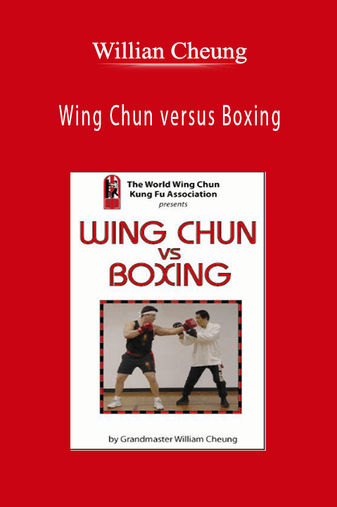 Wing Chun versus Boxing – Willian Cheung