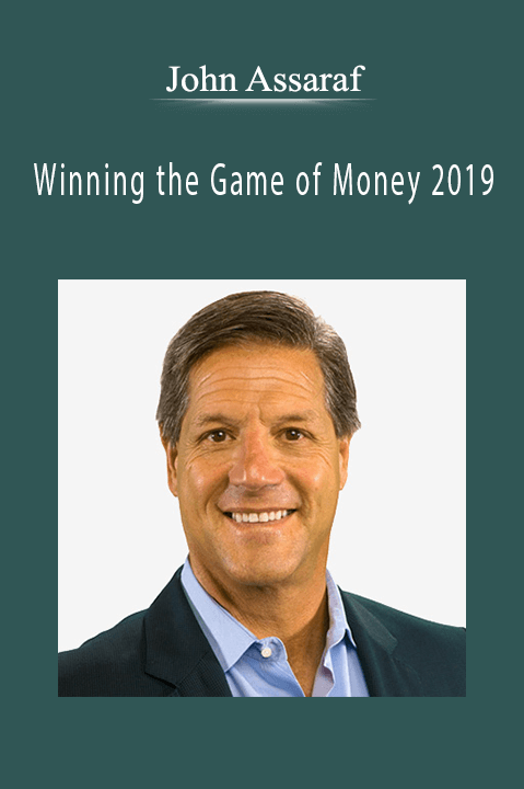 John Assaraf – Winning the Game of Money 2019