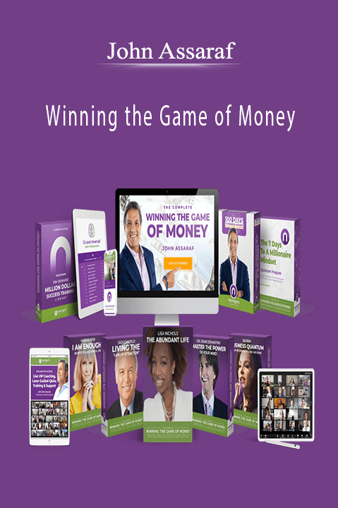John Assaraf – Winning the Game of Money