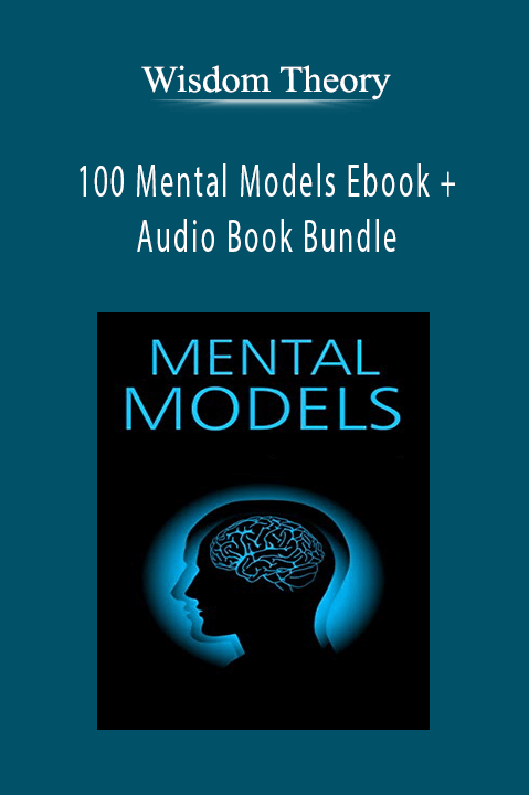 100 Mental Models Ebook + Audio Book Bundle – Wisdom Theory