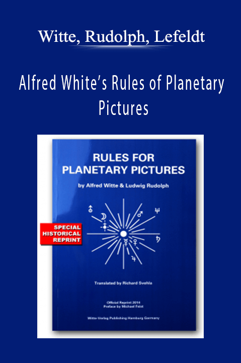 Alfred White’s Rules of Planetary Pictures – Witte