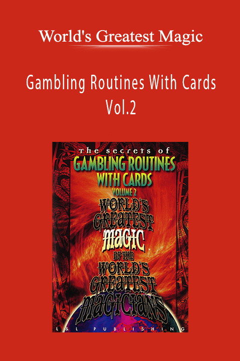 Gambling Routines With Cards Vol.2 – World's Greatest Magic