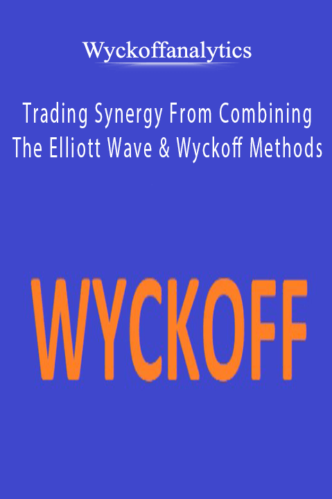 Trading Synergy From Combining The Elliott Wave And Wyckoff Methods – Wyckoffanalytics