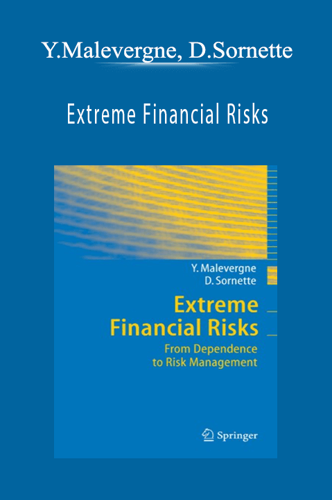 Extreme Financial Risks – Y.Malevergne