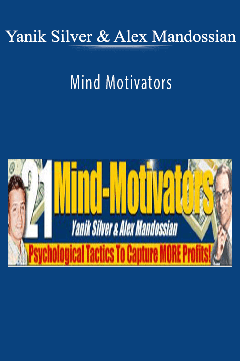 Mind Motivators – Yanik Silver & Alex Mandossian