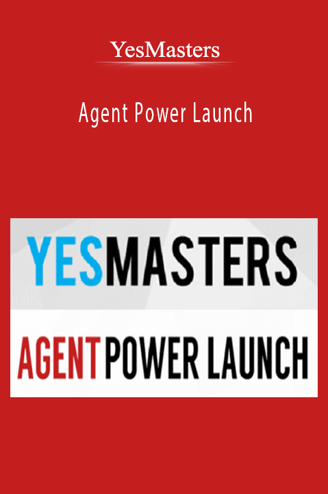 Agent Power Launch – YesMasters