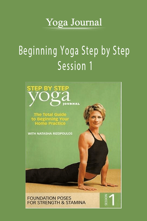 Beginning Yoga Step by Step – Session 1 – Yoga Journal