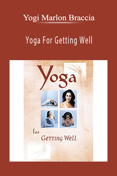 Yoga For Getting Well – Yogi Marlon Braccia