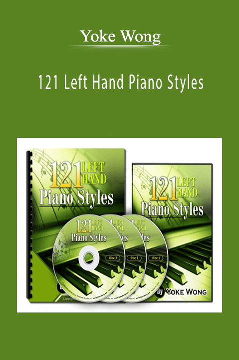 121 Left Hand Piano Styles – Yoke Wong