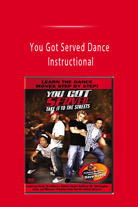 Instructional – You Got Served Dance