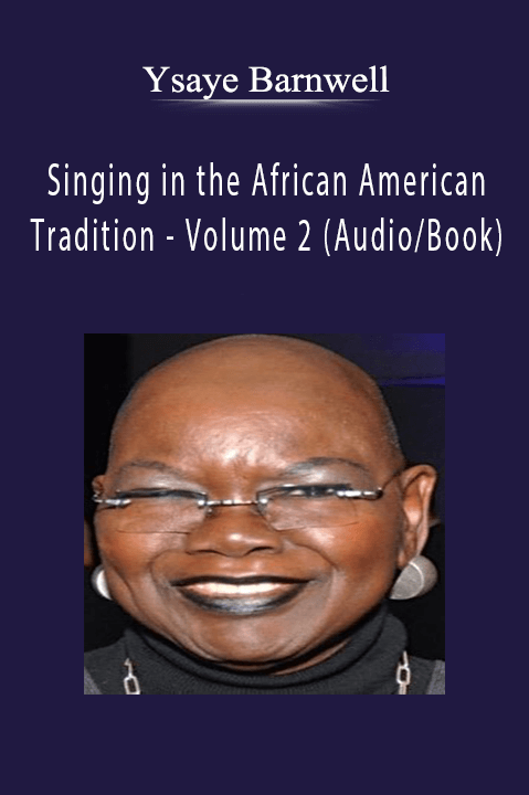 Singing in the African American Tradition – Volume 2 (Audio/Book) – Ysaye Barnwell