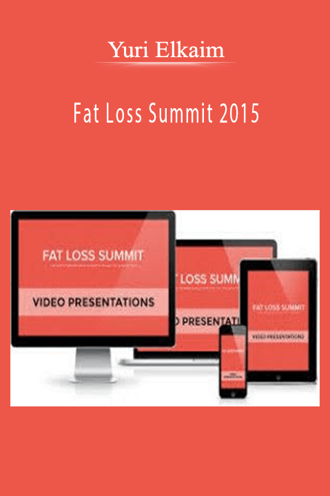 Fat Loss Summit 2015 – Yuri Elkaim