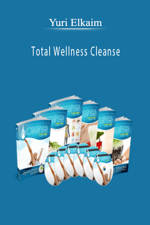 Total Wellness Cleanse – Yuri Elkaim