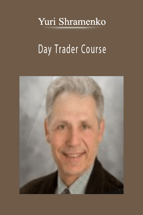 Day Trader Course – Yuri Shramenko