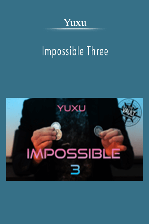 Impossible Three – Yuxu