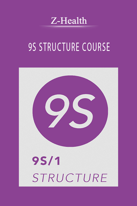 9S STRUCTURE COURSE – Z–Health