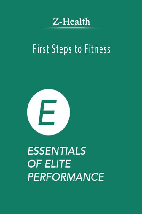 First Steps to Fitness – Z–Health