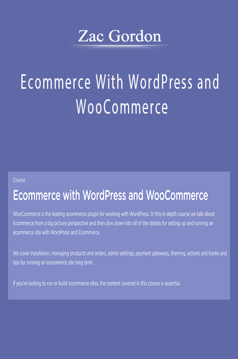 Ecommerce With WordPress and WooCommerce – Zac Gordon