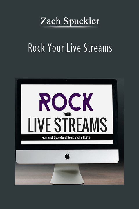 Rock Your Live Streams – Zach Spuckler