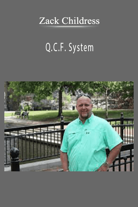 Q.C.F. System – Zack Childress