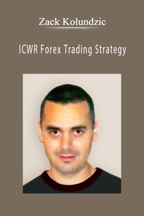 ICWR Forex Trading Strategy – Zack Kolundzic