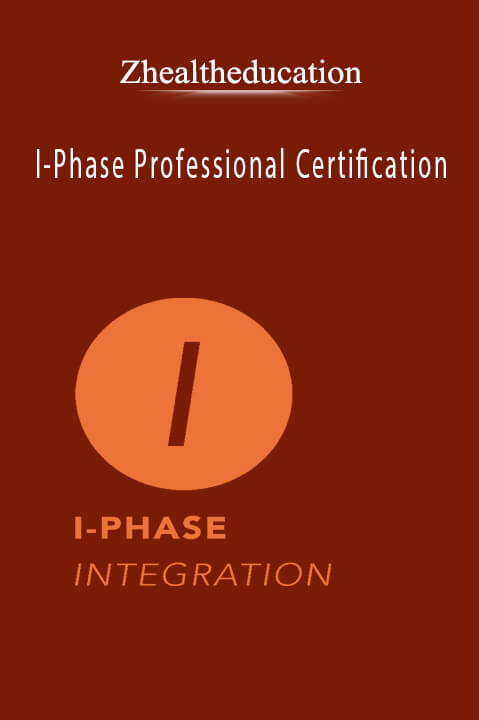 I–Phase Professional Certification – Zhealtheducation