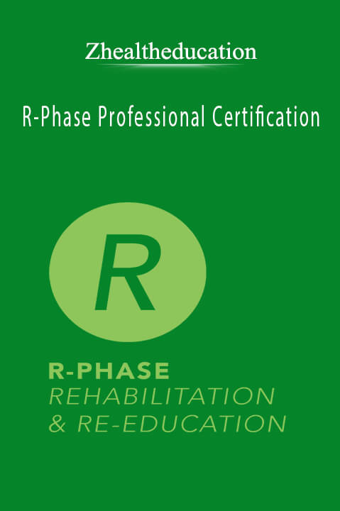 R–Phase Professional Certification – Zhealtheducation