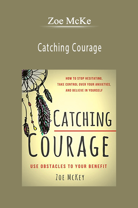 Catching Courage – Zoe McKey