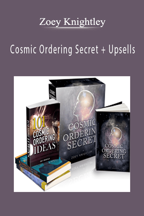 Cosmic Ordering Secret + Upsells – Zoey Knightley