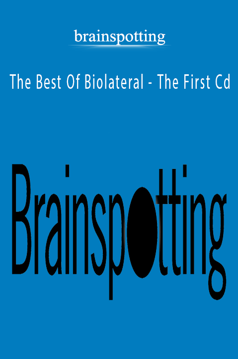 The Best Of Biolateral – The First Cd – brainspotting