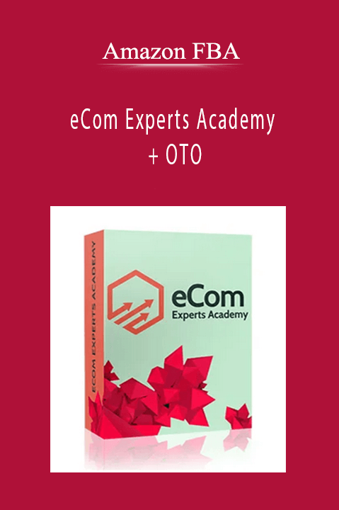 Amazon FBA – eCom Experts Academy + OTO